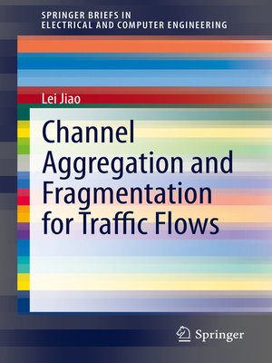 cover image of Channel Aggregation and Fragmentation for Traffic Flows